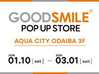 【フィギュア】グッスマ「GOOD SMILE POP UP STORE in アクアシティお台場」1月10日より出店開始の画像